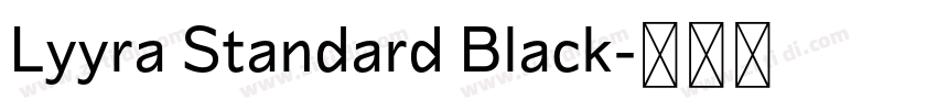 Lyyra Standard Black字体转换 Lyyra Standard Black字体转换
